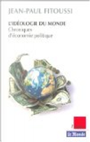 L'idéologie du monde by Jean-Paul Fitoussi