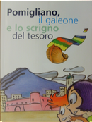 Pomigliano, il galeone e lo scrigno del tesoro