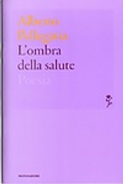 L'ombra della salute by Alberto Pellegatta