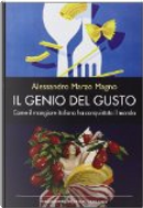 Il genio del gusto by Alessandro Marzo Magno