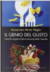 Il genio del gusto by Alessandro Marzo Magno