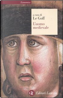 L'uomo medioevale by Jacques Le Goff