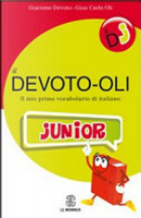 Il Devoto-Oli junior. Il mio primo vocabolario di italiano by Giacomo Devoto