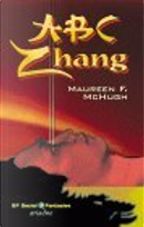 ABC Zhang by Maureen F. McHugh
