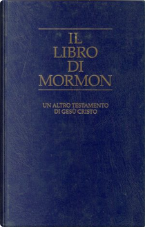 Il libro di Mormon by Joseph Smith Jr.