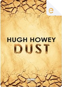 Dust by Hugh Howey