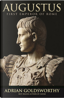 Augustus by Adrian Keith Goldsworthy