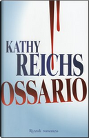 Ossario by Kathy Reichs