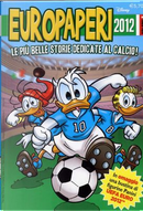 Topo Goal n. 1 by Alessandro Sisti, Bruno Concina, Bruno Sarda, Carlo Gentina, Emilio Urbano, Enrico Faccini, Fabio Michelini, Giampaolo Soldati, Gianluca Vialli, Giorgio Cavazzano, Luigi Piras, Marco Rota, Massimo Marconi, Maurizio Amendola, Michele Mazzon, Paolo De Lorenzi, Roberta Migheli, Roberto Gagnor, Rudy Salvagnini, Sergio Tulipano, Silvia Ziche, Silvio Camboni, Stefano Intini, Teresa Radice Topo Goal n. 1 by Alessandro Sisti, Bruno Concina, Bruno Sarda, Carlo Gentina, Emilio Urbano, Enrico Faccini, Fabio Michelini, Giampaolo Soldati, Gianluca Vialli, Giorgio Cavazzano, Luigi Piras, Marco Rota, Massimo Marconi, Maurizio Amendola, Michele Mazzon, Paolo De Lorenzi, Roberta Migheli, Roberto Gagnor, Rudy Salvagnini, Sergio Tulipano, Silvia Ziche, Silvio Camboni, Stefano Intini, Teresa Radice