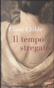 Il tempo stregato by Elinor Childe