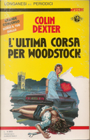 L'ultima corsa per Woodstock by Colin Dexter