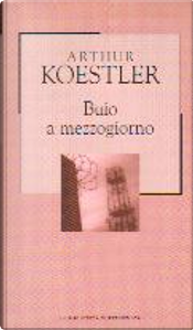 Buio a mezzogiorno by Arthur Koestler