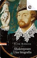 Shakespeare by Peter Ackroyd