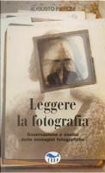 Leggere la fotografia by Augusto Pieroni