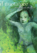 Il nuotatore by Mara Cerri, Paolo Cognetti
