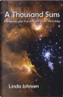 A Thousand Suns by Linda Johnsen