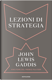 Lezioni di strategia by John Lewis Gaddis