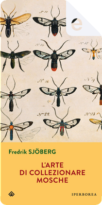 L'arte di collezionare mosche by Fredrik Sjöberg