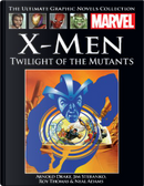 X-Men: Twilight of the Mutants by Arthur Drake, Linda Fite, Roy Thomas