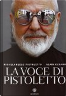 La voce di Pistoletto by Alain Elkann, Michelangelo Pistoletto