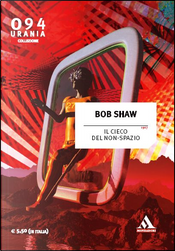 Il cieco del non spazio by Bob Shaw