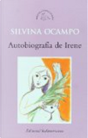 Autobiografía de Irene by Silvina Ocampo