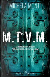 M.T.V.M. by Michela Monti
