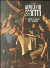 Novecento Sedotto Novecento Sedotto