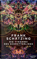 Die Tyrannei des Schmetterlings by Frank Schätzing