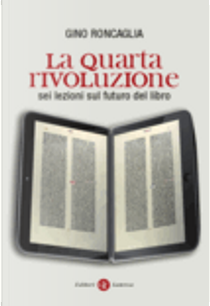 La quarta rivoluzione by Gino Roncaglia