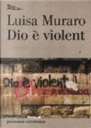 Dio è violent by Luisa Muraro