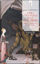 C'era una volta una principessa by Marie Bertherat