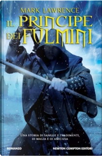 Il principe dei fulmini by Mark Lawrence