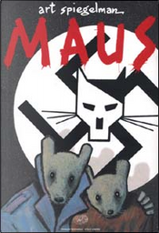 Maus by Art Spiegelman Maus by Art Spiegelman