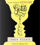 Gold by Chris Cleave