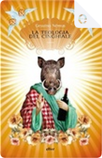 La teologia del cinghiale by Gesuino Némus