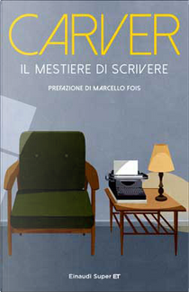 Il mestiere di scrivere by Raymond Carver