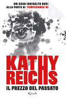 Il prezzo del passato by Kathy Reichs