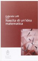 Nascita di un'idea matematica by Gabriele Lolli