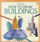 How to Draw Buildings by Judy Tatchell, Pam Beasant