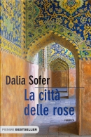 La città delle rose by Dalia Sofer