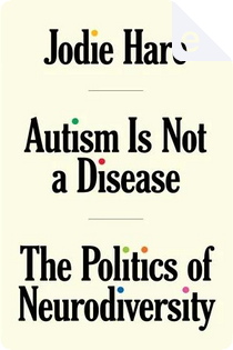 Autism Is Not a Disease by Jodie Hare