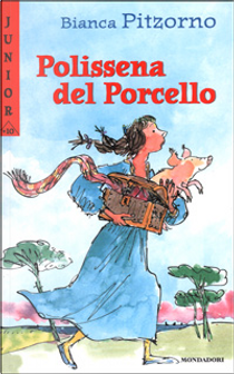 Polissena del Porcello by Bianca Pitzorno