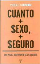 Cuanto más sexo, más seguro by Steven E. Landsburg
