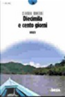 Diecimila e cento giorni by Claudio Martini