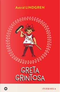 Greta grintosa by Astrid Lindgren