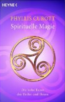 Spirituelle Magie by Phyllis Curott