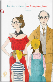 La famiglia Fang by Kevin Wilson