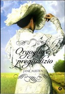 Orgoglio e pregiudizio by Jane Austen