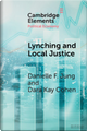 Lynching and Local Justice by Danielle F. Jung, Dara Kay Cohen
